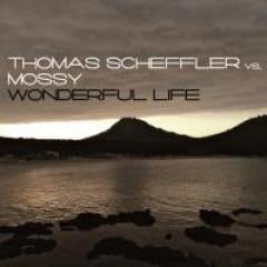 THOMAS SCHEFFLER VS. MOSSY - WONDERFUL LIFE